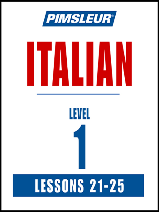 Title details for Pimsleur Italian Level 1 Lessons 21-25 by Pimsleur - Wait list
